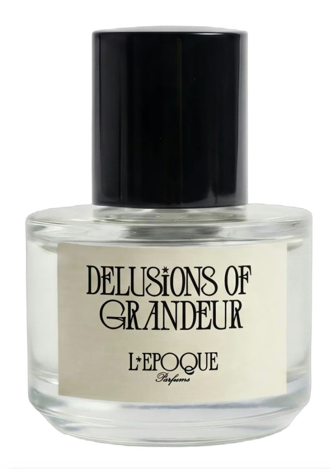 L'Epoque Delusions of Grandeur EdP